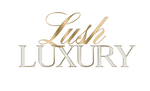Lush Luxury
